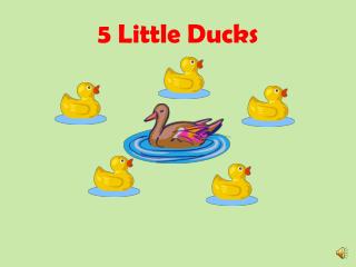 5 Little Ducks