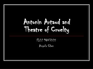 Antonin Artaud and Theatre of Cruelty