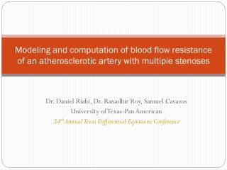 Dr. Daniel Riahi, Dr. Ranadhir Roy, Samuel Cavazos University of Texas-Pan American