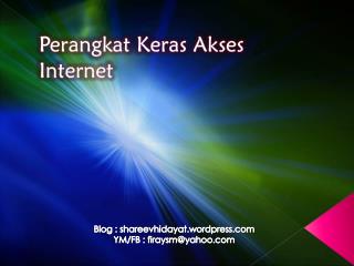 Perangkat Keras Akses Internet