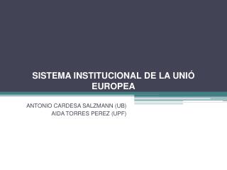 SISTEMA INSTITUCIONAL DE LA UNIÓ EUROPEA