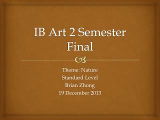 IB Art 2 Semester Final