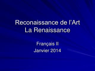 Reconaissance de l’Art La Renaissance