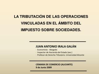 JUAN ANTONIO IRALA GALÁN · Economista - Abogado · Inspector de Hacienda del Estado (exc.)