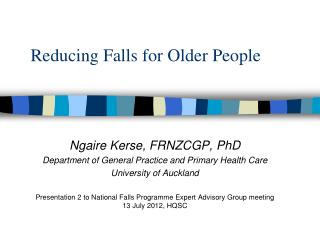 R educing Falls for Older People