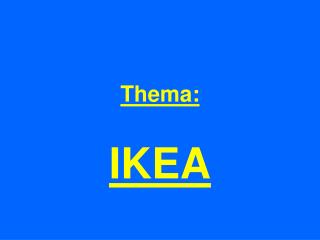 Thema: IKEA