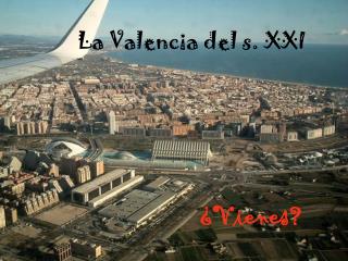 La Valencia del s. XXI