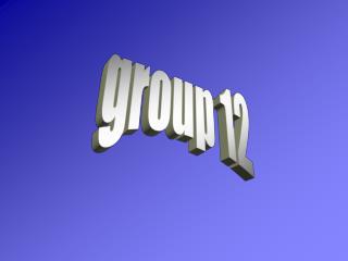 group 12