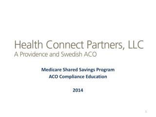 Medicare Shared Savings Program ACO Compliance Education 2014