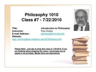 Philosophy 1010 Class #7 - 7/22/2010