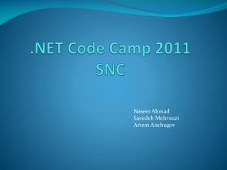 .NET Code Camp 2011 SNC