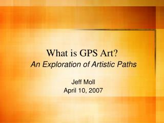 What is GPS Art?