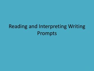 Reading and Interpreting Writing Prompts