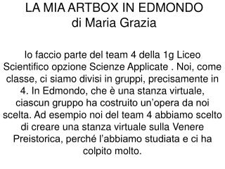 LA MIA ARTBOX IN EDMONDO di Maria Grazia