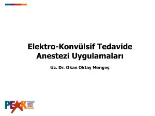 Elektro-Konvülsif Tedavide Anestezi Uygulamaları