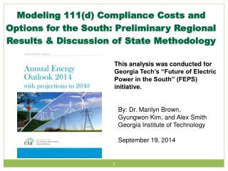 By: Dr. Marilyn Brown, Gyungwon Kim, and Alex Smith Georgia Institute of Technology