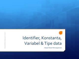 Identifier, Konstanta, Variabel &amp; Tipe data