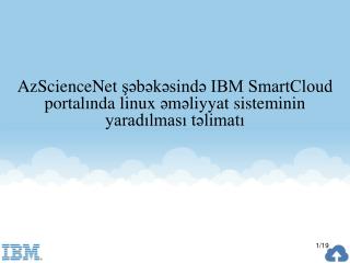 Clouda daxil” ol keçidi ilə IBM SmartCloud tərəfindən təqdim olunan