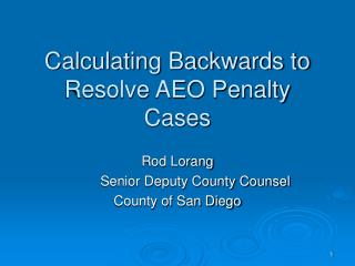 Calculating Backwards to Resolve AEO Penalty Cases