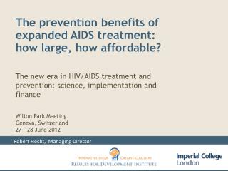 The prevention benefits of expanded AIDS treatment: how large, how affordable?