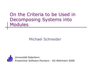 On the Criteria to be Used in Decomposing Systems into Modules