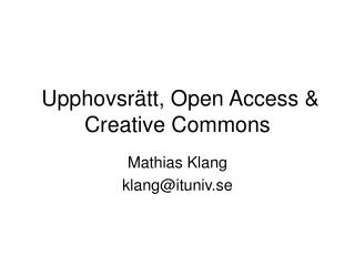 Upphovsrätt, Open Access &amp; Creative Commons