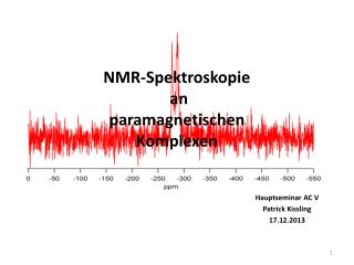 NMR-Spektroskopie an paramagnetischen Komplexen