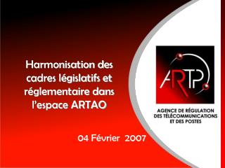 Harmonisation des cadres législatifs et réglementaire dans l’espace ARTAO