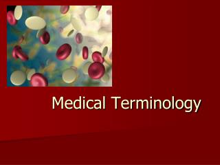 Medical Terminology