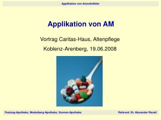 Applikation von AM