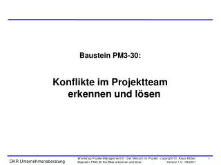 Baustein PM3-30: Konflikte im Projektteam erkennen und lösen