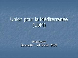 Union pour la Méditerranée (UpM)