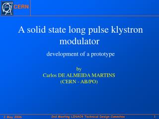 A solid state long pulse klystron modulator development of a prototype