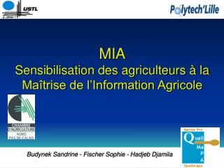 MIA Sensibilisation des agriculteurs à la Maîtrise de l’Information Agricole