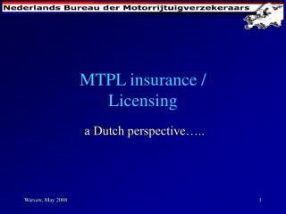 MTPL insurance / Licensing