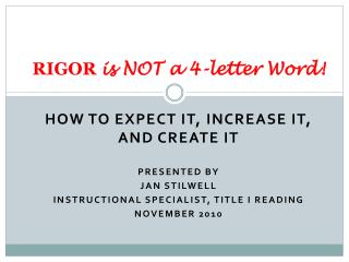 RIGOR is NOT a 4-letter Word!