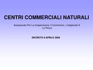CENTRI COMMERCIALI NATURALI
