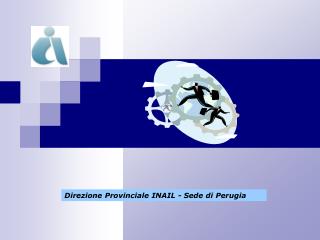 Direzione Provinciale INAIL - Sede di Perugia