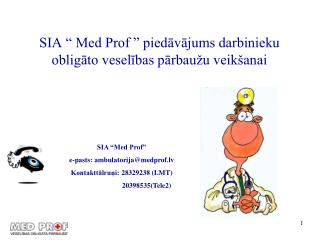 SIA “ Med Prof ” piedāvājums darbinieku obligāto veselības pārbaužu veikšanai