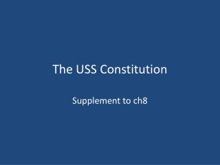The USS Constitution