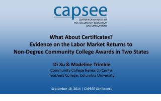 Di Xu &amp; Madeline Trimble Community College Research Center Teachers College, Columbia University
