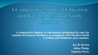 A Comparative Study of Education and Race by Region in North Carolina