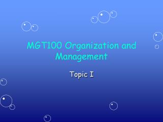 MGT100 Organization and Management