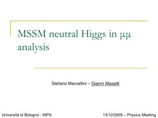 MSSM neutral Higgs in μμ analysis
