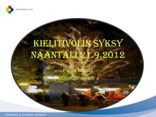 Kielitivolin syksy Naantali 21.9.2012