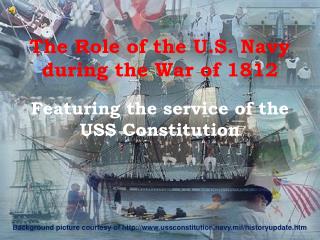 The Role of the U.S. Navy during the War of 1812