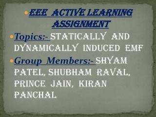EEE Active Learning Assignment Topics:- Statically and Dynamically Induced EMF