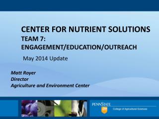 Center for Nutrient Solutions Team 7: Engagement/education/outreach