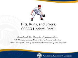 Hits, Runs, and Errors: CCCCO Update, Part 1