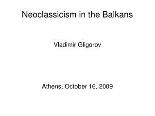 Neoclassicism in the Balkans
